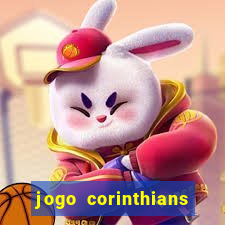 jogo corinthians vai passar aonde